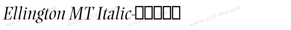 Ellington MT Italic字体转换